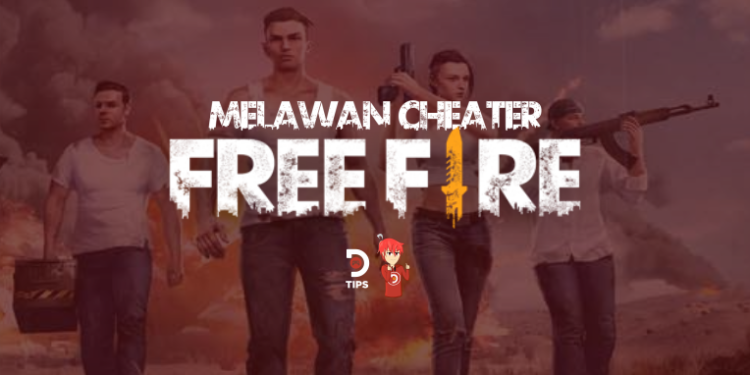 Melawan Cheater Free Fire