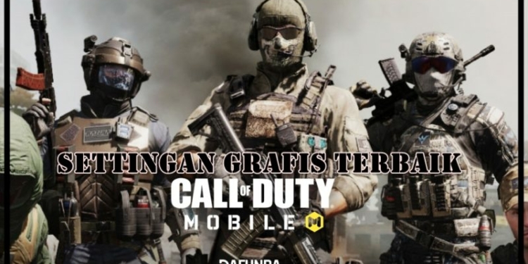 Settingan Grafis Call Of Duty Mobile Terbaik Grafis0